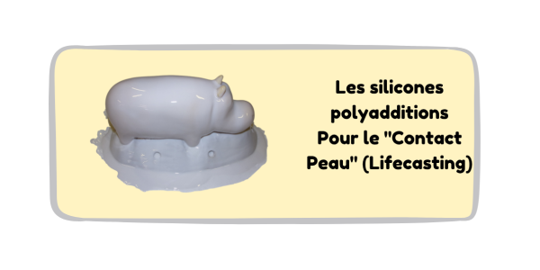 Les silicones polyadditions Pour le Contact Peau (Lifecasting)